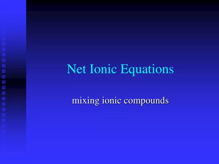 net ionic equations