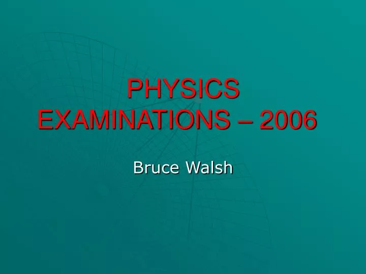 physics examinations 2006