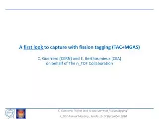 A first look to capture with fission tagging (TAC+MGAS)