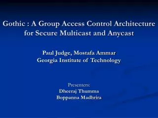 Gothic : A Group Access Control Architecture for Secure Multicast and Anycast