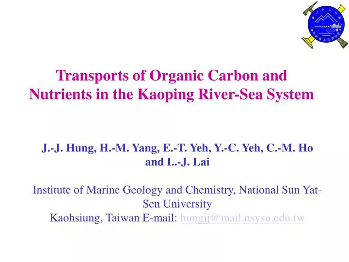 transports of organic carbon and nutrients in the kaoping river sea system