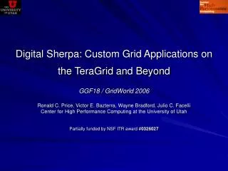 Digital Sherpa: Custom Grid Applications on the TeraGrid and Beyond