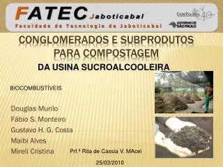 Conglomerados e subprodutos para compostagem