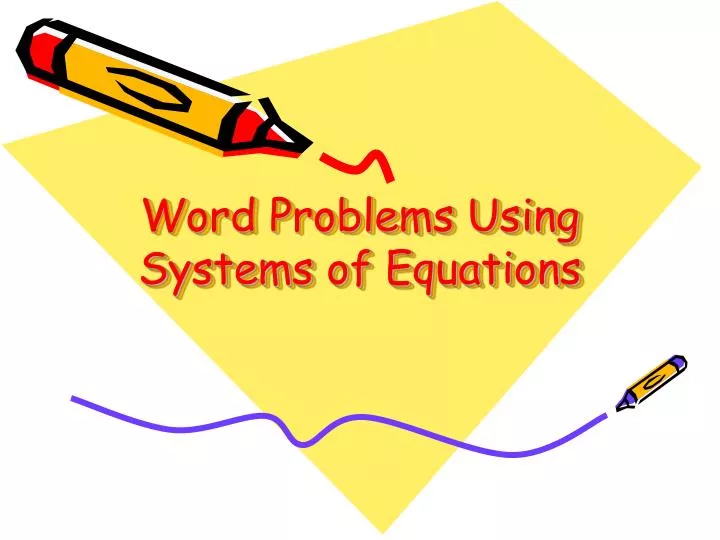 word problems using systems of equations