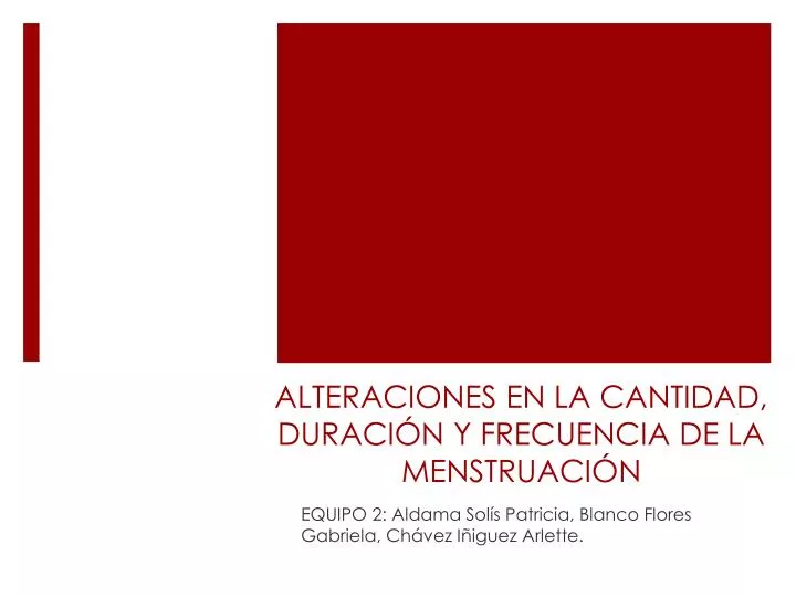 alteraciones en la cantidad duraci n y frecuencia de la menstruaci n