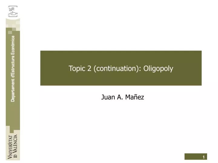 topic 2 continuation oligopoly