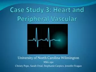 Case Study 3: Heart and Peripheral Vascular