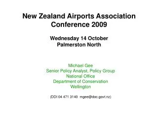 New Zealand Airports Association Conference 2009 Wednesday 14 October Palmerston North