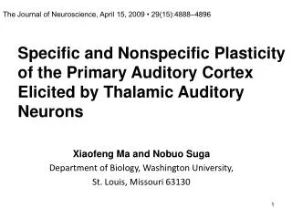 Xiaofeng Ma and Nobuo Suga Department of Biology, Washington University,