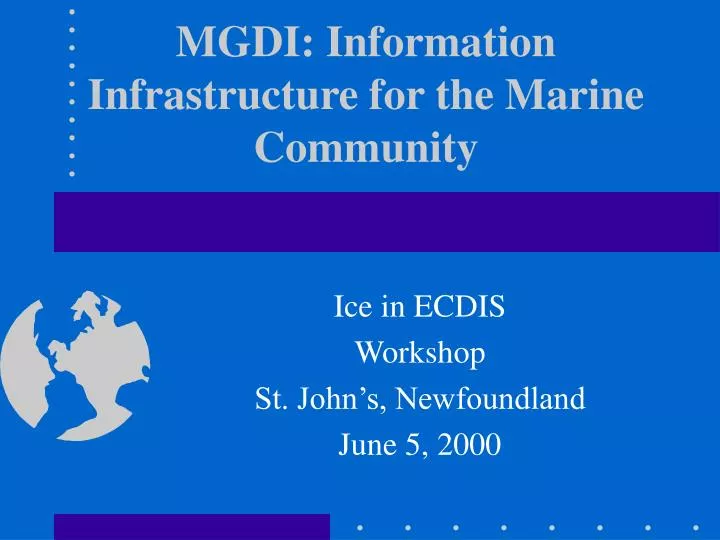mgdi information infrastructure for the marine community