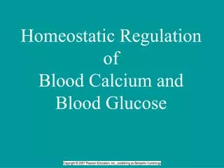 Homeostatic Regulation of Blood Calcium and Blood Glucose