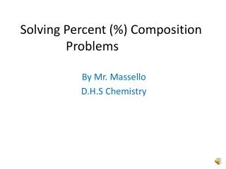 Solving Percent (%) Composition Problems