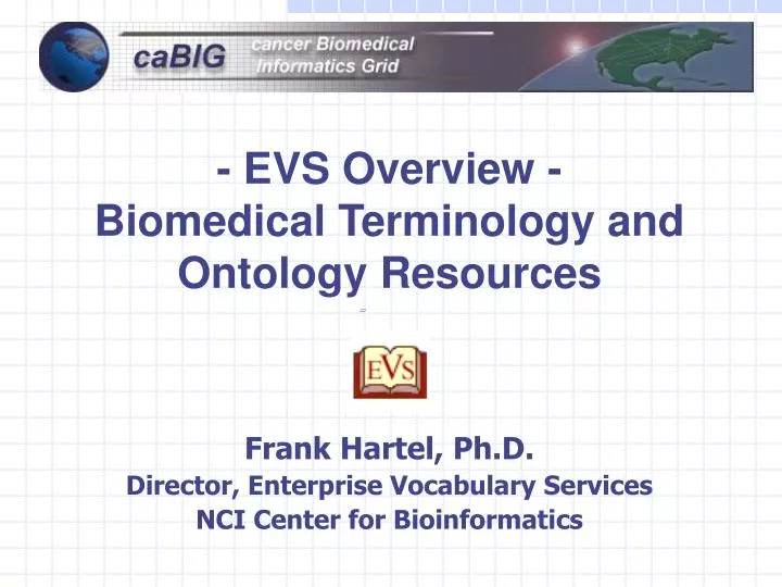 evs overview biomedical terminology and ontology resources