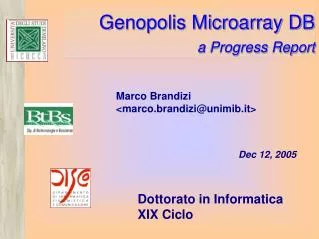 Genopolis Microarray DB 	a Progress Report