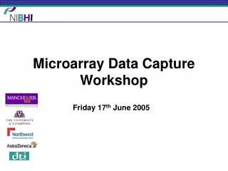 Microarray Data Capture Workshop