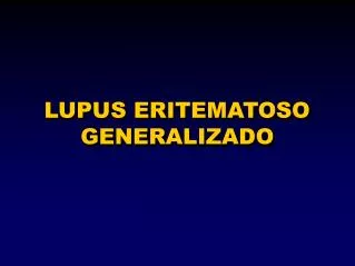 lupus eritematoso generalizado