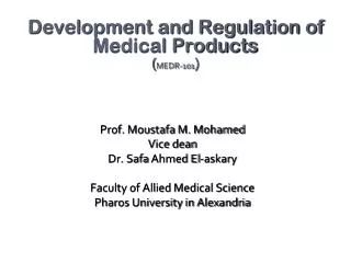 Prof. Moustafa M. Mohamed Vice dean Dr. Safa Ahmed El- askary