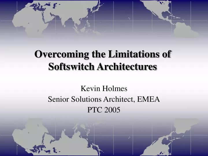 overcoming the limitations of softswitch architectures
