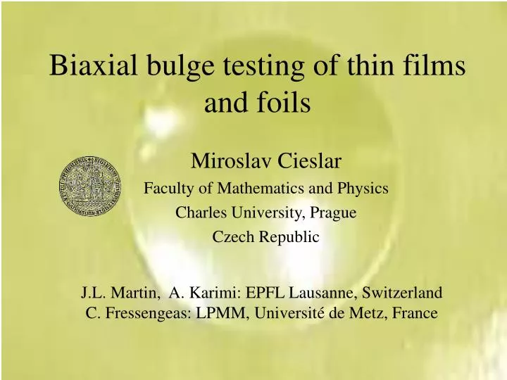 biaxial bulge testing of thin films and foils