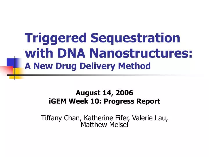 triggered sequestration with dna nanostructures a new drug delivery method