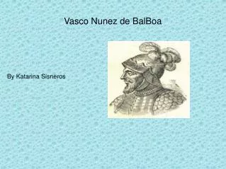 Vasco Nunez de BalBoa