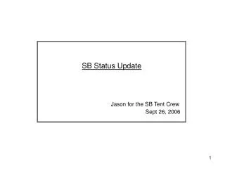 SB Status Update