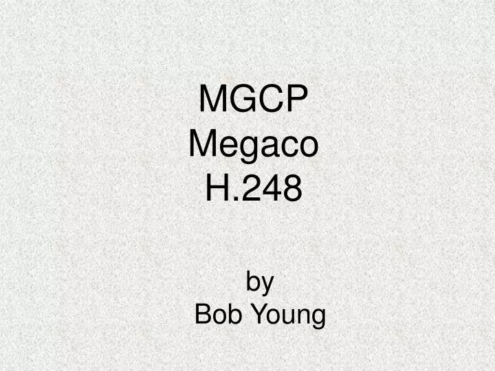 mgcp megaco h 248