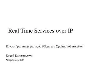 Real Time Services over IP