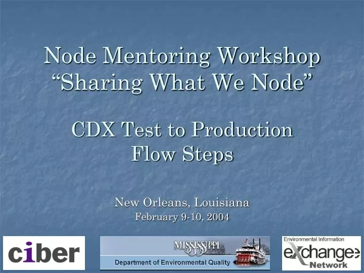 node mentoring workshop sharing what we node cdx test to production flow steps