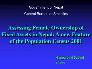 Assessing Female Ownership of Fixed Assets in Nepal: A new Feature of the Population Census 2001