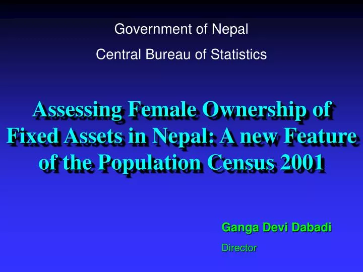 assessing female ownership of fixed assets in nepal a new feature of the population census 2001