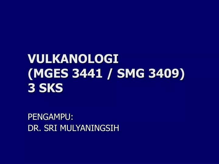 vulkanologi mges 3441 smg 3409 3 sks