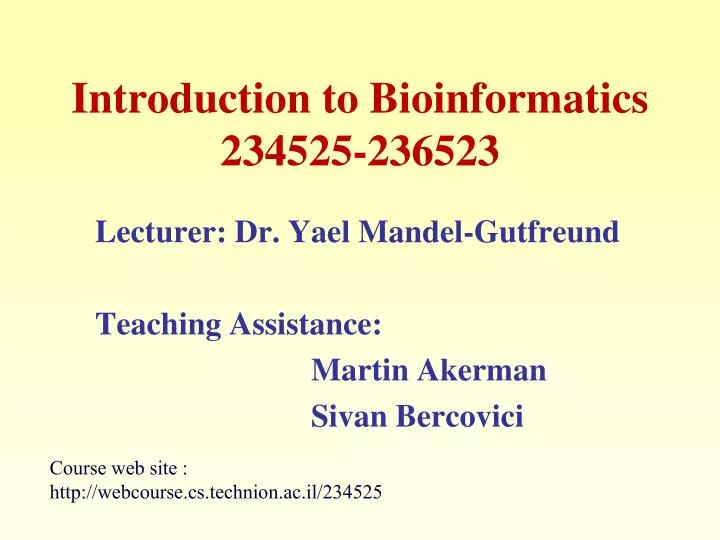 introduction to bioinformatics 234525 236523