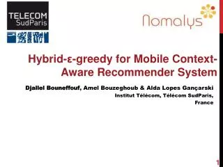 Hybrid-?-greedy for Mobile Context-Aware Recommender System