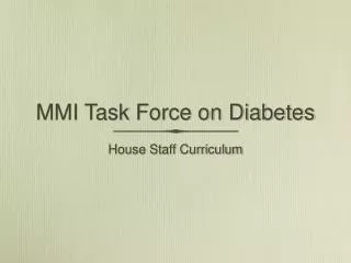 MMI Task Force on Diabetes