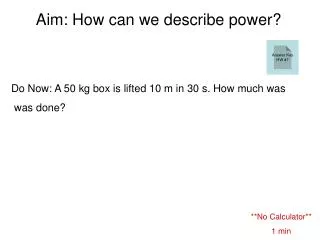 Aim: How can we describe power?