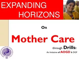 On Mother Care through Drills :