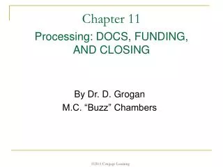 Chapter 11 Processing: DOCS, FUNDING, AND CLOSING