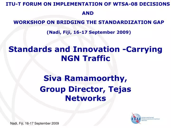 standards and innovation carrying ngn traffic