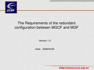 The Requirements of the redundant configuration between MGCF and MGF
