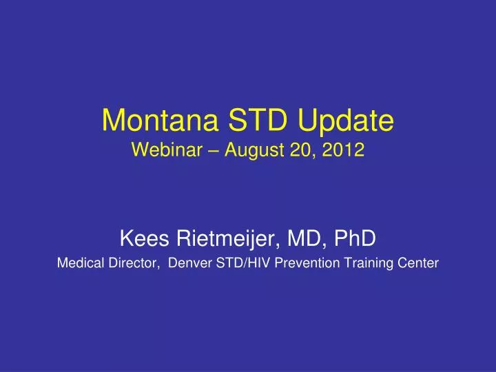 montana std update webinar august 20 2012