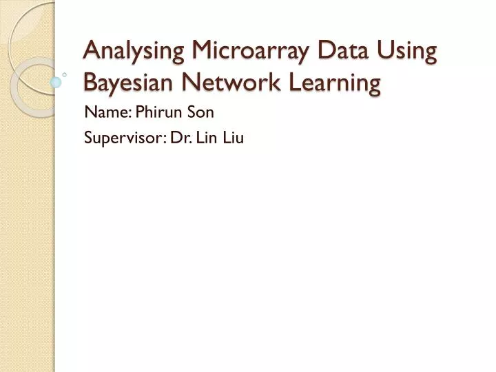 analysing microarray data using bayesian network learning
