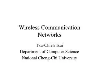 Wireless Communication Networks