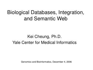 Biological Databases, Integration, and Semantic Web
