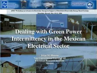 Dealing with Green Power Intermittency in the Mexican Electrical Sector