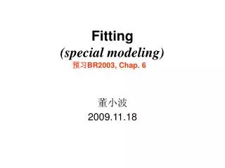 fitting special modeling
