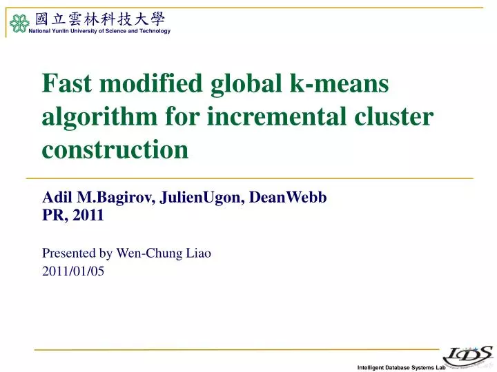 fast modified global k means algorithm for incremental cluster construction