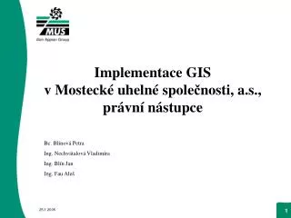 implementace gis v mosteck uheln spole nosti a s pr vn n stupce