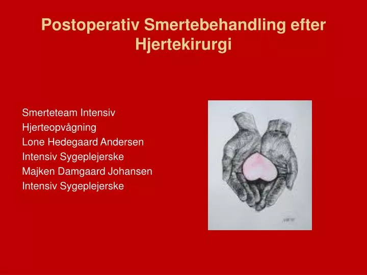 postoperativ smertebehandling efter hjertekirurgi