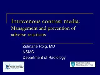 Intravenous contrast media: Management and prevention of adverse reactions